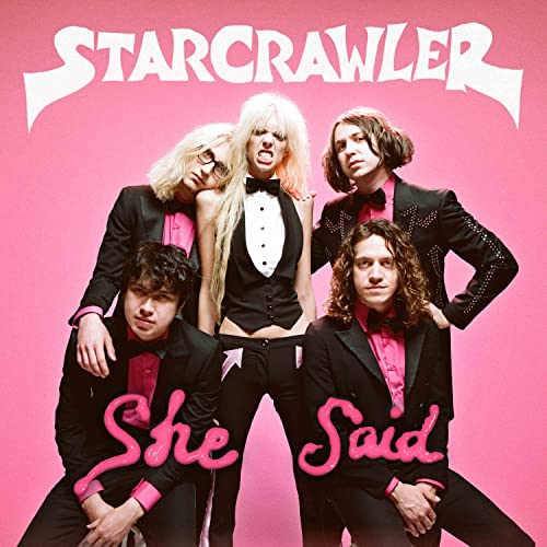 Starcrawler band portrait in suits, with pink text “She Said”.