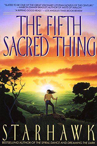 Book cover: "The Fifth Sacred Thing" by Starhawk, with landscape art.