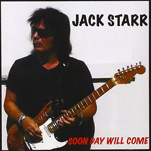 Jack Starr holding a guitar, album cover for "Soon Day Will Come.