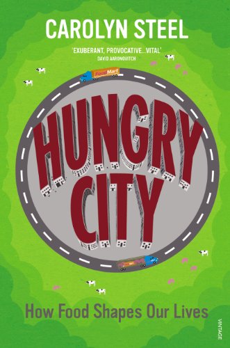 Book cover for Hungry City by Carolyn Steel featuring a circular road and cows.