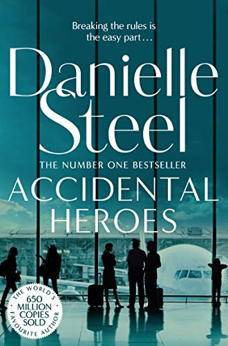 Book cover for "Accidental Heroes" by Danielle Steel, showing airport scene.