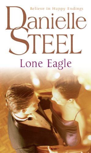 Book cover for Lone Eagle by Danielle Steel featuring a couple in formal wear.