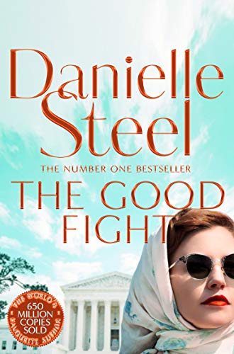 Book cover: "The Good Fight" by Danielle Steel, featuring a woman in sunglasses.