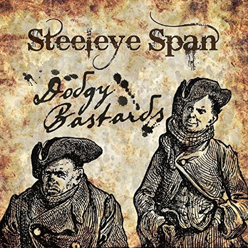 Steeleye Span “Dodgy Bastards” CD cover with sketched figures in hats.