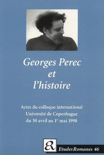 Book cover with portrait of Georges Perec, titled “Georges Perec et l’histoire.”