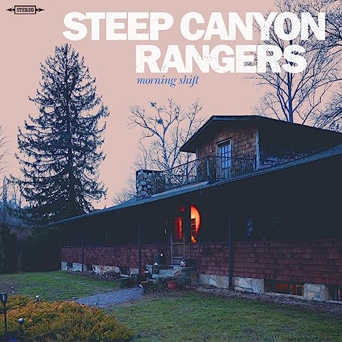 Steep Canyon Rangers “Morning Shift” album cover with a rustic house.
