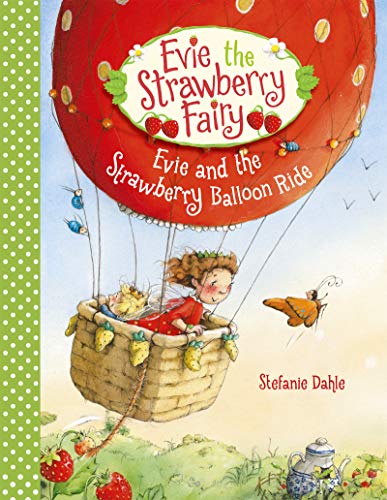 Evie the Strawberry Fairy floats in a strawberry-shaped hot air balloon.