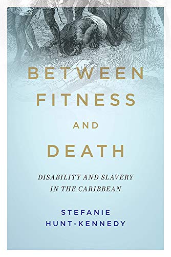 Book cover depicting enslaved people, title: “Between Fitness and Death.”