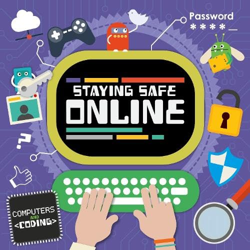 Book cover: "Staying Safe Online" with computer, icons, and hands typing.