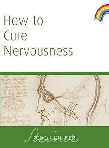 Book cover: "How to Cure Nervousness" by Rudolf Steiner, with sketched brain.