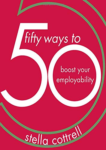 Book cover: “50 Ways to Boost Your Employability” by Stella Cottrell.