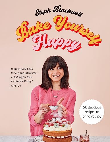 Book cover: woman with cake, title “Bake Yourself Happy” in colorful script.