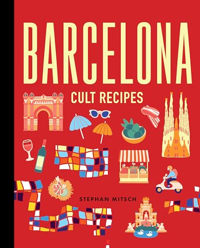 Red book cover titled Barcelona Cult Recipes with illustrations of landmarks and food items.