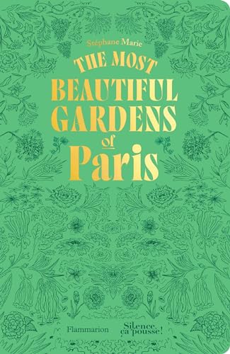 Green book cover with gold text: "The Most Beautiful Gardens of Paris".