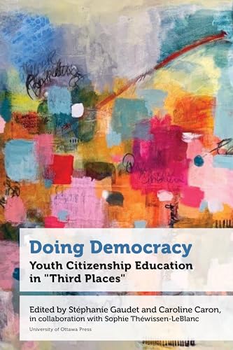 Book cover with abstract colorful paint strokes and title: “Doing Democracy”.