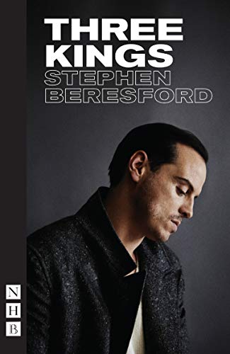 Book cover for Three Kings by Stephen Beresford featuring a man looking downward.