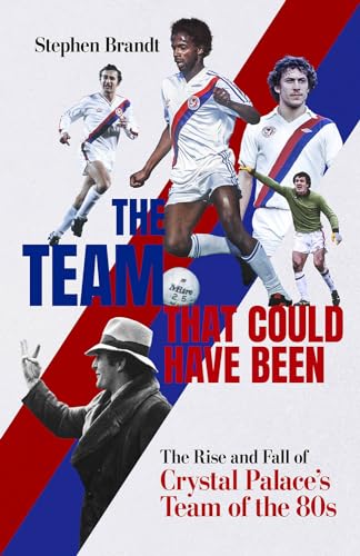 Book cover featuring 1980s Crystal Palace football team and manager.