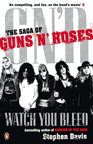 Book cover: "Watch You Bleed" about Guns N' Roses, with band photos.