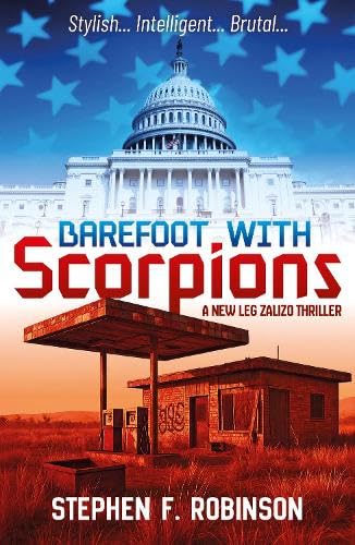 Book cover: "Barefoot with Scorpions" depicts the US Capitol and a dilapidated gas station.