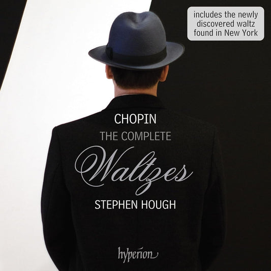 CD cover: man in hat, text “Chopin: The Complete Waltzes” by Stephen Hough.