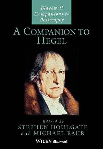 Book cover: "A Companion to Hegel" featuring a portrait of Georg Wilhelm Friedrich Hegel.