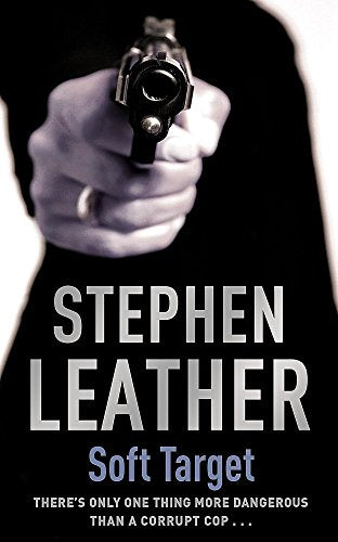 Book cover: hand holding a gun, title "Soft Target" by Stephen Leather.