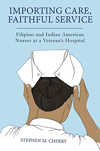 Book cover: “Importing Care” depicts hands adjusting a nurse’s cap.