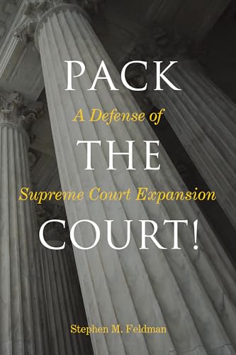 Book cover with columns and title: "Pack the Court!: A Defense of Supreme Court Expansion.