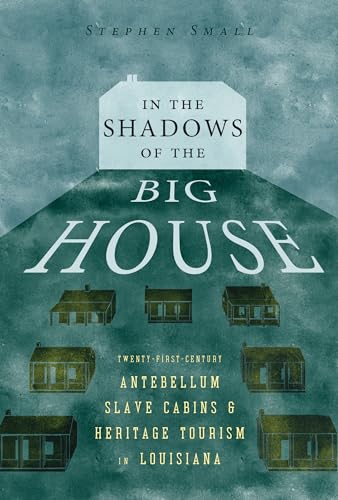 Book cover depicting small cabins beneath large text: “In the Shadows of the Big House.”