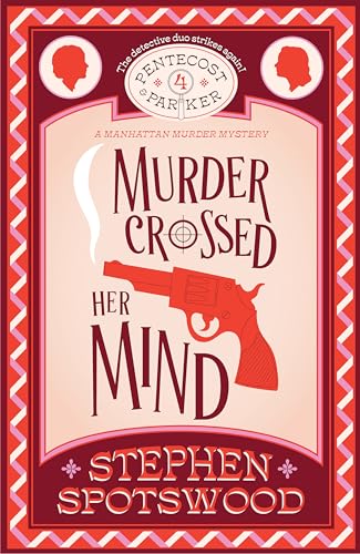 Book cover: red handgun, title "Murder Crossed Her Mind" by Stephen Spotswood.