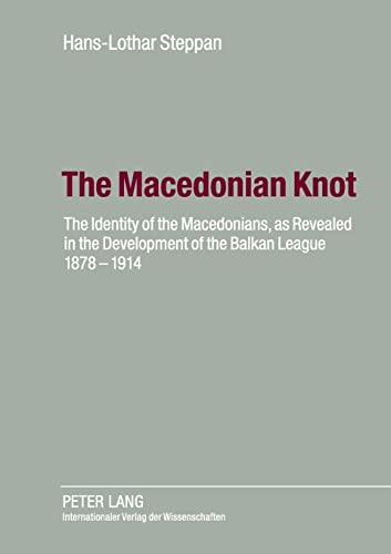 Book cover: "The Macedonian Knot" by Hans-Lothar Steppan, Peter Lang publisher.