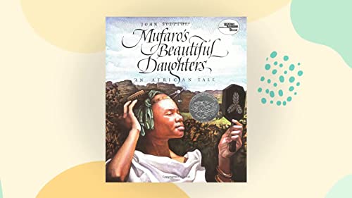 Book cover of Mufaro's Beautiful Daughters featuring a woman holding a mirror and comb.