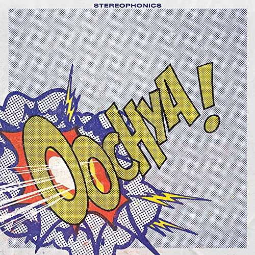Stereophonics album cover, “Oochya!”, comic book style with bold lettering.