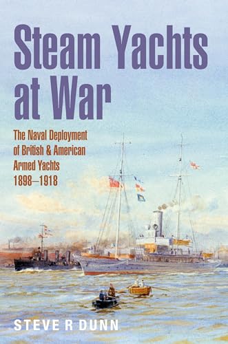 Book cover depicting steam yachts at sea, titled “Steam Yachts at War.”