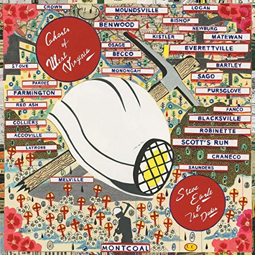 CD cover for Steve Earle’s “Ghosts of West Virginia” with mining imagery.