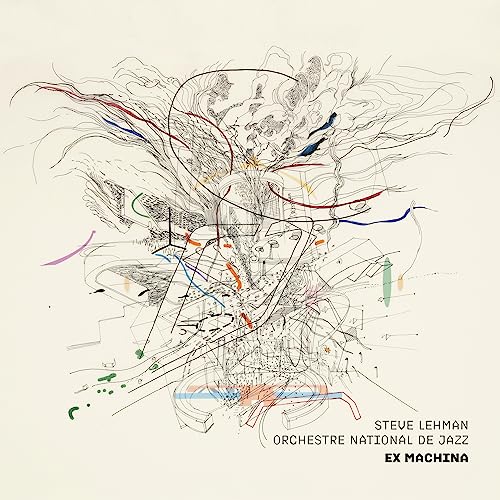 CD cover for Steve Lehman & Orchestre Natio’s “Ex Machina,” abstract lines.