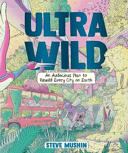 Book cover illustration showing a lush, overgrown city with wild animals and a double-decker bus.