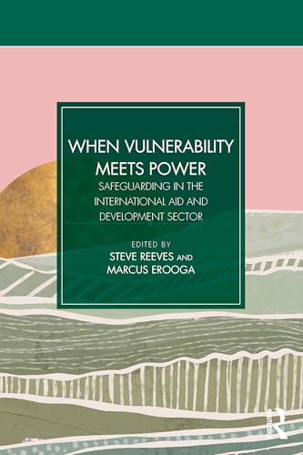 Book cover: "When Vulnerability Meets Power" on safeguarding in aid.