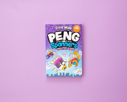 Book cover for Peng and Spanners: When Pigs Go Bad! featuring cartoon characters.