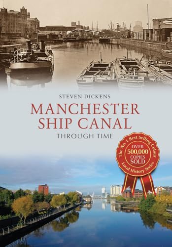 Book cover: Manchester Ship Canal, historical photos, waterway, and bridges.