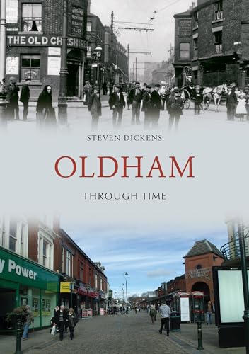 Book cover: “Oldham Through Time” with historical and modern street scenes.