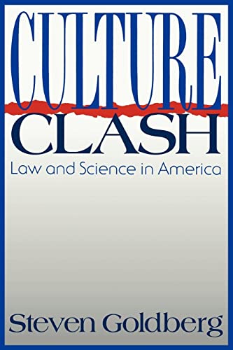 Book cover: “Culture Clash: Law and Science in America” by Steven Goldberg.