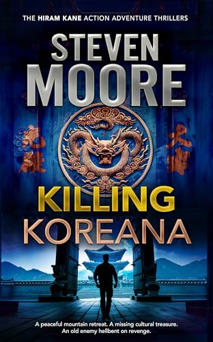 Book cover: "Killing Koreana" by Steven Moore, featuring a dragon and silhouetted figure.