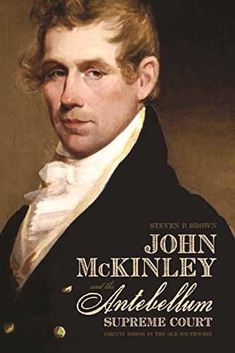 Portrait of John McKinley, subject of a history book about the Supreme Court.