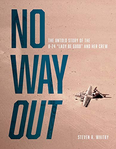 Book cover: “No Way Out” about the B-24 “Lady Be Good” and crew.