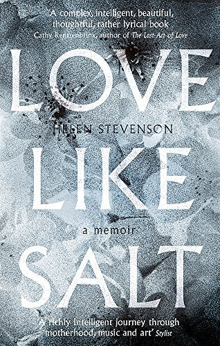 Book cover: “Love Like Salt” memoir by Helen Stevenson, textured blue background.