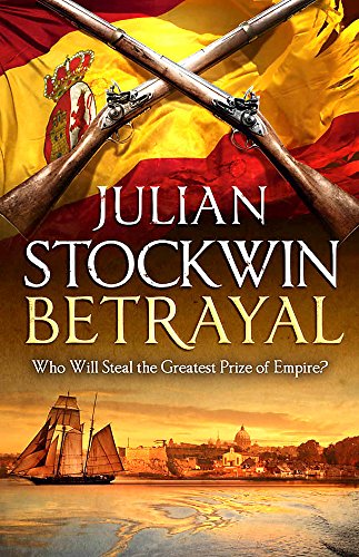 Book cover: “Betrayal” by Julian Stockwin, with ships and muskets.