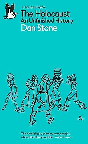 Book cover for The Holocaust: An Unfinished History by Dan Stone on teal background.