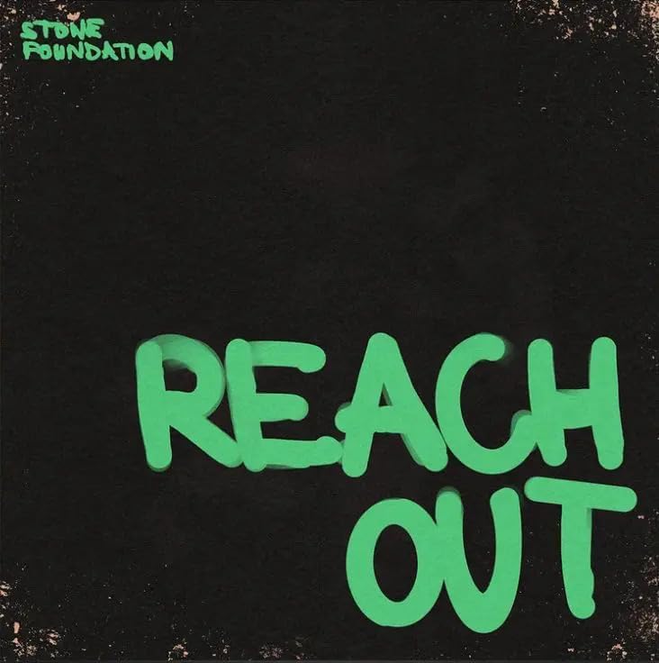 Album cover for Stone Foundation’s “Reach Out” with green text on black.
