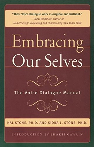 Book cover: "Embracing Our Selves: Voice Dialogue Manual" by Hal and Sidra Stone.